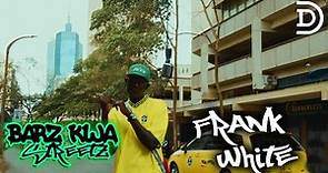 4Mr Frank White - Frank White Is The Illest | Barz Kwa Streetz 🎙