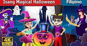 Isang magical Halloween | A Magical Halloween Story | @FilipinoFairyTales