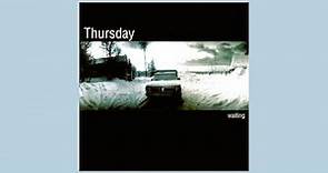 Thursday - Waiting (full album)