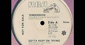 Tenderness - Gotta Keep On Trying 1978