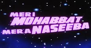 Meri Mohabbat Mera Naseeba 1995 Full Movie 4K | मेरी मोहब्बत मेरा नसीबा | Ravi Behl, Puneet Issar