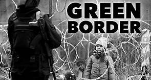 GREEN BORDER - Official BE trailer