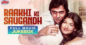 Raakhi Ki Saugandh 1979 Full Movie Songs | Asha Bhosle, Mahendra Kapoor | Vinod Mehra, Sarika