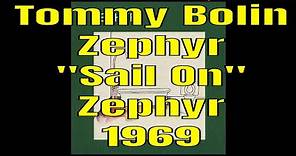 Zephyr - Sail On - Zephyr - 1969 - Tommy Bolin - Candy Givens