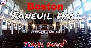 Boston - Faneuil Hall - Helpful Information for Visitors | Boston Travel Episode# 10