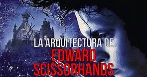 LA ARQUITECTURA de Edward Scissorhands EL JOVEN MANOS DE TIJERA