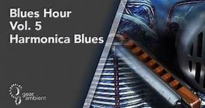 Blues Music Hour Volume 5 - Awesome Harmonica Blues