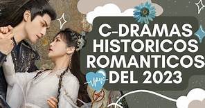 LOS 8 C-DRAMAS HISTORICOS ROMANTICOS MAS ESPERADOS DEL 2023 💖¿CUAL TE APUNTAS? | Melidrama♡