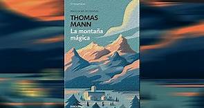 RESUMEN, RESEÑA Y ARGUMENTO de "La montaña mágica" un libro del autor alemán Thomas Mann.