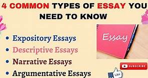 4 Common types of Essay you need to know Expository, Descriptive, Narrative and Argumentative Essays