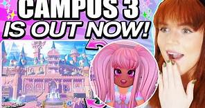 CAMPUS 3 PHASE 3 OUT NOW! New School Is Now In EVERY REALM! 🏰 Royale High