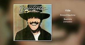Roland Bautista - Vida (remaster)