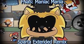 Five Nights at Sonic’s: Maniac Mania - Sparta Extended Remix