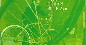 The Ocean Blue - Ayn