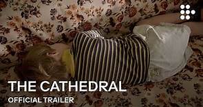 THE CATHEDRAL | Official Trailer | Exclusively on MUBI