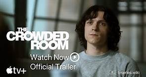 The Crowded Room | Drama 2023 | TV Series Wiki