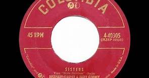 1954 HITS ARCHIVE: Sisters - Rosemary Clooney & Betty Clooney