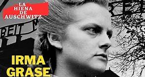Irma Grese. La Hiena de Auschwitz. La maldad hecha Mujer