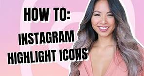 How To Make Instagram Highlight Icons | *EASY STEPS & TUTORIAL*