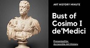 Art History Minute: Bust of Cosimo I de'Medici || Italian Renaissance Art