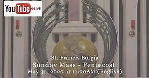 LIVE: St. Francis Borgia - Pentecost