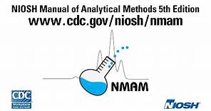 Introduction to the NIOSH Manual of Analytical Methods Fifth edition