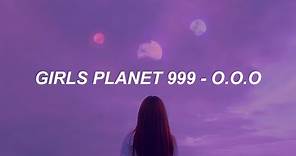 Girls Planet 999 - O.O.O (Over & Over & Over) Easy Lyrics