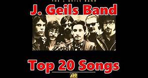 Top 10 J Geils Band Songs (20 Songs) Greatest Hits (Peter Wolf)