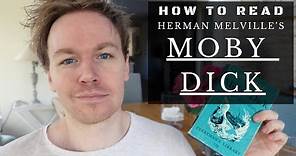 How to Read Moby Dick by Herman Melville (10 Tips)