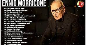 The Best of Ennio Morricone - 20 Essential Ennio Morricone Soundtracks - Ennio Morricone Best Songs