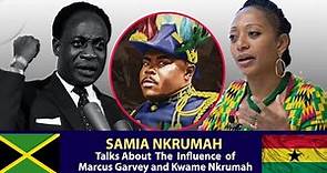 Osagyefo Kwame Nkrumah's Daughter Samia Nkrumah, Visit Jamaica & how Marcus Garvey inspired Nkrumah