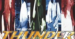 Thunder - The Best Of Thunder -  Their Finest Hour (And A Bit)