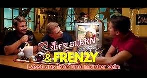 Die Zipfelbuben & Frenzy - Lasst uns froh und munter sein (Official Video)