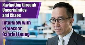 Interview with Professor Gabriel Leung (Highlights)專訪梁卓偉教授（精華片段）