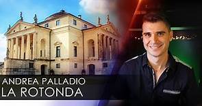 Andrea Palladio's "Rotonda": the iconic Italian Renaissance villa