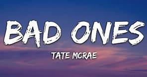 Tate McRae - bad ones (Lyrics)