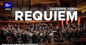 REQUIEM (full) - Giuseppe VERDI // Danish National Symphony Orchestra (LIVE)