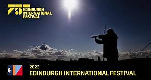 The 2022 Edinburgh International Festival