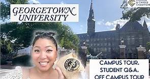 Georgetown University On & Off Campus Tour + Student Q&A (why Georgetown, challenges, advice)