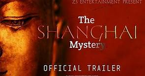 THE SHANGHAI MYSTERY | Simulate | Official trailer | Z3 Entertainment Present