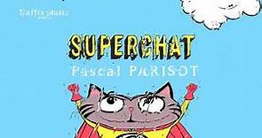 Pascal Parisot "SuperChat"