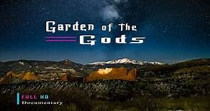 Garden of the Gods !! U.S. National Natural Landmark !! Full HD Documentary !!