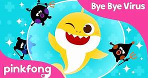 Bye Bye Virus | Prevent the virus | Stay Home | Stay Healthy | Pinkfong Songs for Children