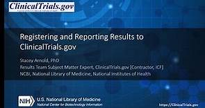 Registering and Reporting Results to ClinicalTrials.gov