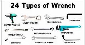 24 Different Types of Wrenches | Types of Wrench | Introduction to Hand Tools - Wrench