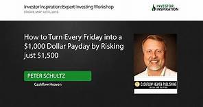 How to Turn Every Friday into a $1,000 Dollar Payday by Risking just $1,500 | Peter Schultz