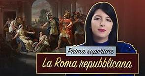 ROMA REPUBBLICANA || Storia romana