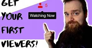 How To Get Your First Viewers On Twitch