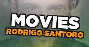 Best Rodrigo Santoro movies