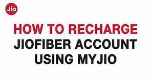 How to Recharge JioFiber Account Using MyJio App